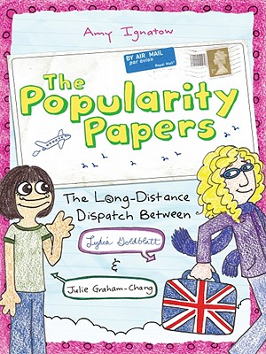 Cover for The Long-Distance Dispatch Between Lydia Goldblatt and Julie Graham-Chang (The Popularity Papers #2)