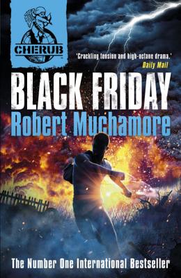 CHERUB: Black Friday: Book 15 By Robert Muchamore Cover Image