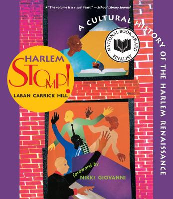 Harlem Stomp!: A Cultural History Of The Harlem Renaissance By Laban Carrick Hill Cover Image