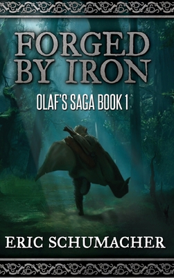 Forged By Iron By Eric Schumacher Cover Image