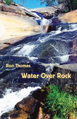 Water Over Rock By Ron Thomas Cover Image