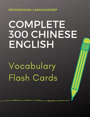 Complete 300 Chinese English Vocabulary Flash Card: Learning Full Basic  Vocabulary builder with big flashcards games for beginners to advanced  level, (Paperback)