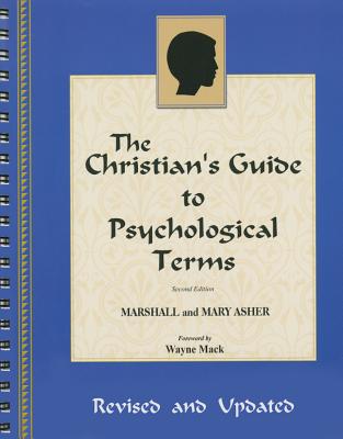 The Christian's Guide to Psychological Terms By Marshal Asher, Mary Asher Cover Image