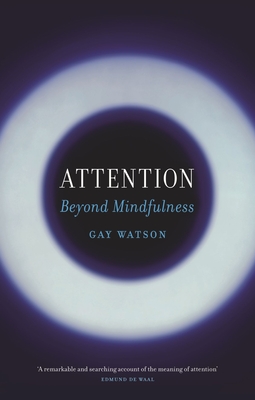 Attention: Beyond Mindfulness Cover Image