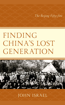øjeblikkelig Misforstå Overvind Finding China's Lost Generation: The Beijing Fifty-five (Asian Voices)  (Hardcover) | Palabras Bilingual Bookstore