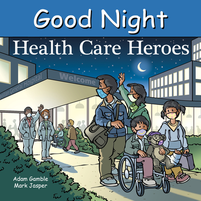 Good Night Health Care Heroes (Good Night Our World) Cover Image