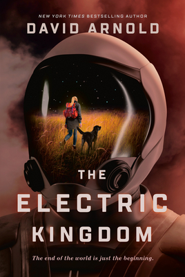 The Electric Kingdom By David Arnold Cover Image