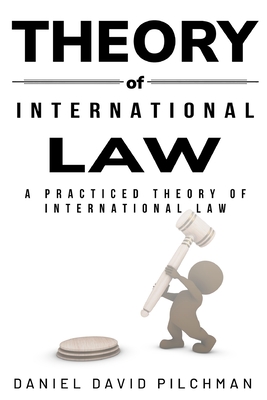 A Practiced Theory of International Law Cover Image