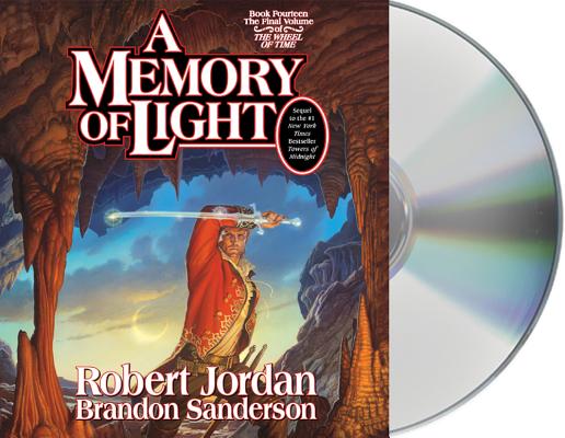 A Memory of Light: Book Fourteen of The Wheel of Time By Robert Jordan, Michael Kramer (Read by), Brandon Sanderson, Kate Reading (Read by) Cover Image