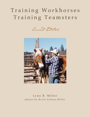 Training Workhorses / Training Teamsters: Second Edition Cover Image