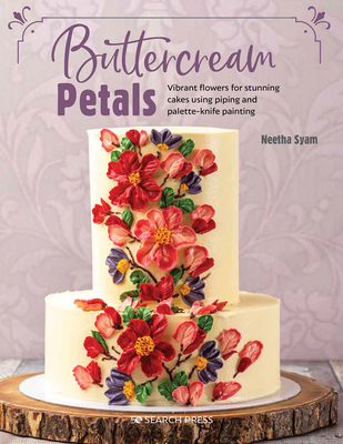 Buttercream Petals: Vibrant flowers for stunning cakes using piping and palette-knife painting Cover Image