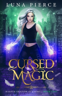 Cursed Magic: Harper Shadow Academy (Book Two)