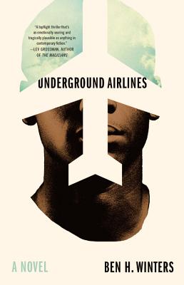 Cover Image for Underground Airlines: A Novel