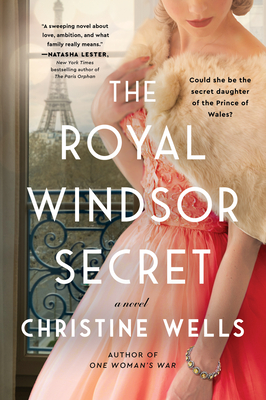 The Royal Windsor Secret: A Novel By Christine Wells Cover Image