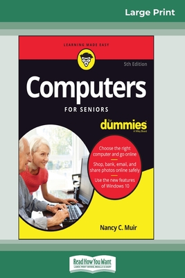 Computers For Seniors For Dummies, 5th Edition (16pt Large Print Edition) By Nancy C. Muir Cover Image