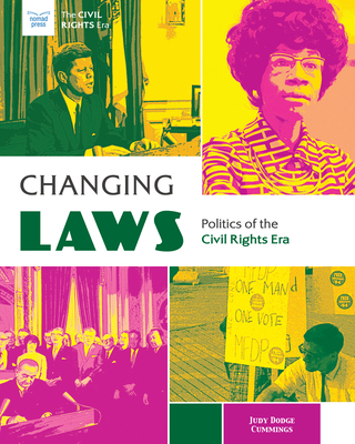 Changing Laws: Politics of the Civil Rights Era By Judy Dodge Cummings Cover Image