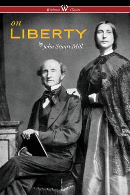 On Liberty (Wisehouse Classics - The Authoritative Harvard Edition 1909) Cover Image