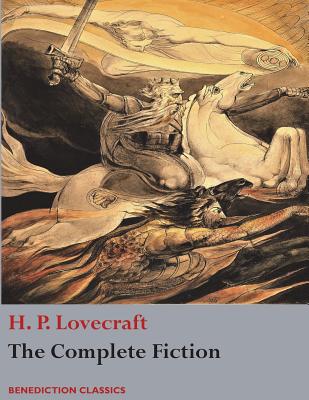 The Complete Fiction of H. P. Lovecraft Cover Image