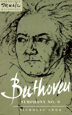 Beethoven: Symphony No. 9 (Cambridge Music Handbooks) | IndieBound.org