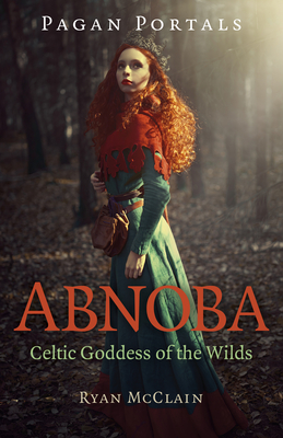 Pagan Portals - Abnoba: Celtic Goddess of the Wilds Cover Image
