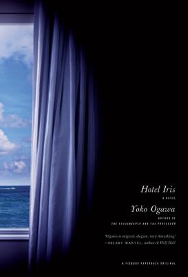 Hotel Iris: A Novel By Yoko Ogawa Cover Image