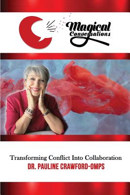 Magical Conversations: Discover the Magic That Transforms Conflict Into Collaboration Cover Image