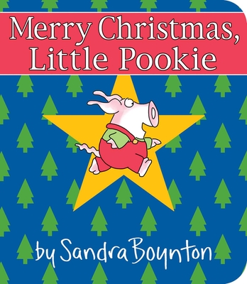 Merry Christmas, Little Pookie By Sandra Boynton, Sandra Boynton (Illustrator) Cover Image