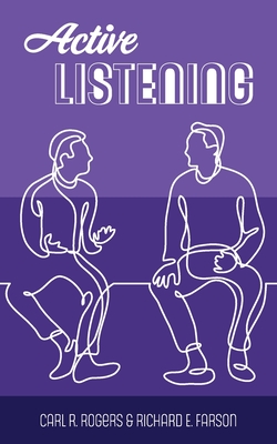 Active Listening By Carl R. Rogers, Richard Evans Farson Cover Image