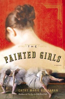 Cover Image for The Painted Girls: A Novel