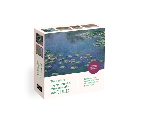 The Tiniest Art Museum in the World: The Impressionists: Build-Your-Own Miniature Museum with Impressionist Masterpieces!  By Whalen Book Works (Created by) Cover Image