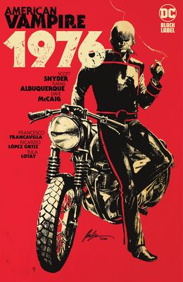 American Vampire 1976 By Scott Snyder, Rafael Albuqueweque (Illustrator) Cover Image