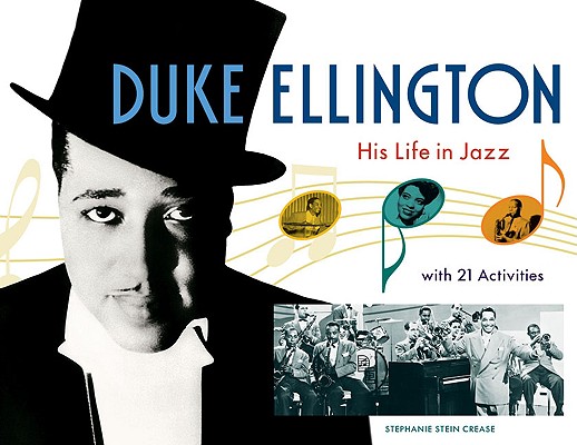 Duke Ellington: His Life in Jazz with 21 Activities (For Kids series #27) By Stephanie Stein Crease Cover Image