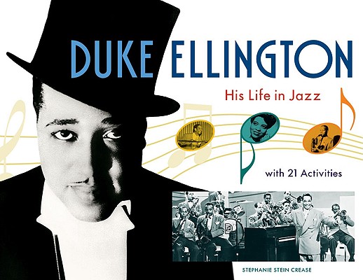 Duke Ellington: His Life in Jazz with 21 Activities (For Kids series #27) Cover Image