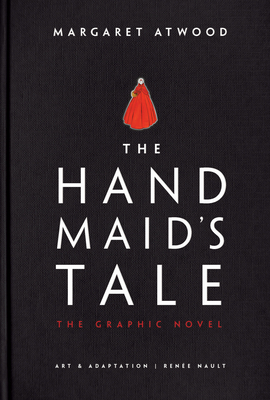 The Handmaid's Tale (Graphic Novel): A Novel Cover Image