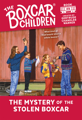 The Mystery of the Stolen Boxcar (The Boxcar Children Mysteries #49)