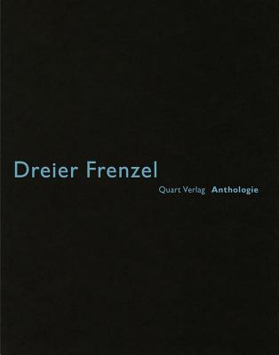 Dreier Frenzel: Anthologie Cover Image
