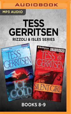 Tess Gerritsen Rizzoli & Isles Series: Books 8-9: Ice Cold & the Silent Girl