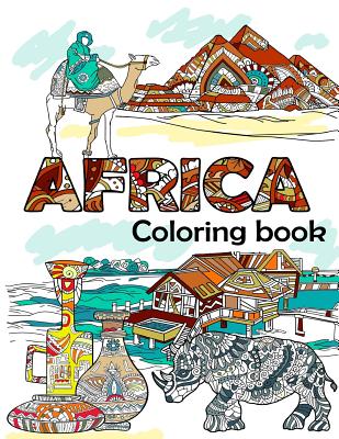 Africa Coloring Book: Adult Colouring Fun, Stress Relief Relaxation and Escape Cover Image