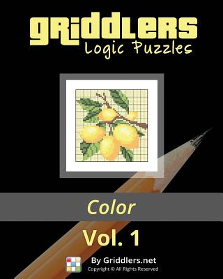 Griddlers Logic Puzzles: Color: Nonograms, Griddlers, Picross Cover Image