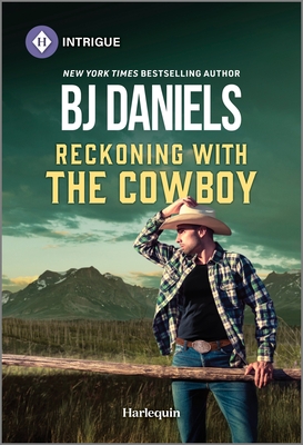 Reckoning with the Cowboy By B. J. Daniels Cover Image