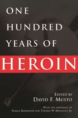 One Hundred Years of Heroin Cover Image