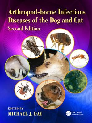 Arthropod-Borne Infectious Diseases of the Dog and Cat By Michael J. Day (Editor) Cover Image