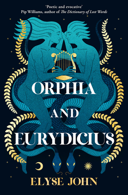 Orphia and Eurydicius By Elyse John Cover Image