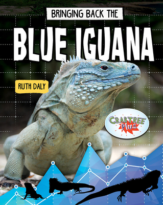 Bringing Back the Blue Iguana By Ruth Daly Cover Image