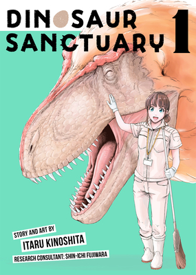 Dinosaur Sanctuary Vol. 1 (Dinosaurs Sanctuary #1)