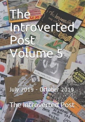 The Introverted Post Volume 5: July 2019 - October 2019 By The Introverted Post Cover Image