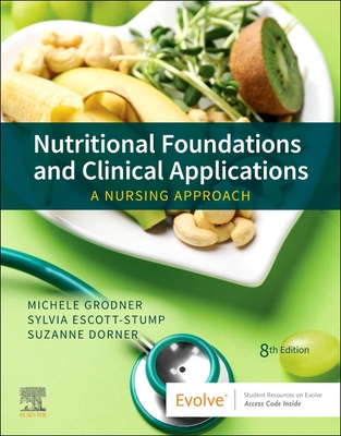 Nutritional Foundations and Clinical Applications: A Nursing Approach Cover Image