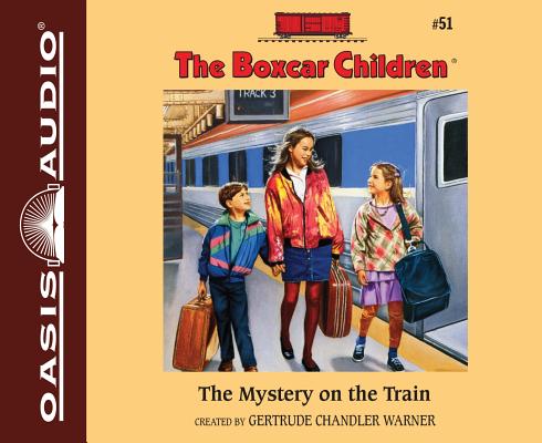 The Mystery on the Train (Library Edition) (The Boxcar Children Mysteries #51) By Gertrude Chandler Warner, Aimee Lilly (Narrator) Cover Image