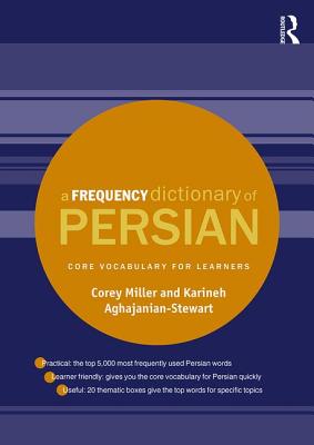 A Frequency Dictionary of Persian: Core Vocabulary for Learners (Routledge Frequency Dictionaries)