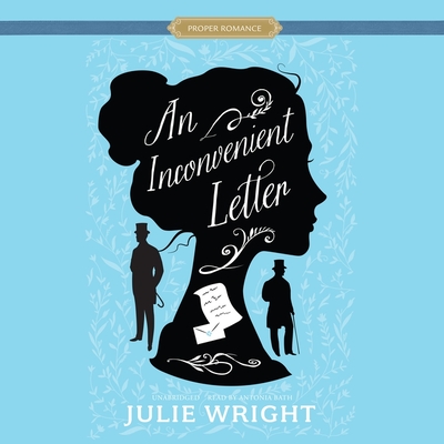 An Inconvenient Letter (Proper Romance Regency)